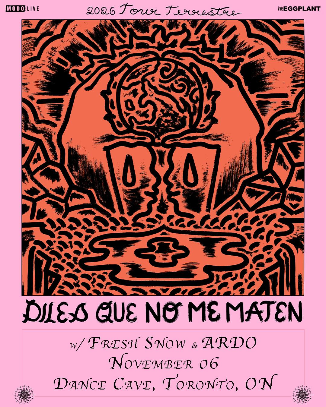 Diles Que No Me Maten w/ Fresh Snow & ARDO