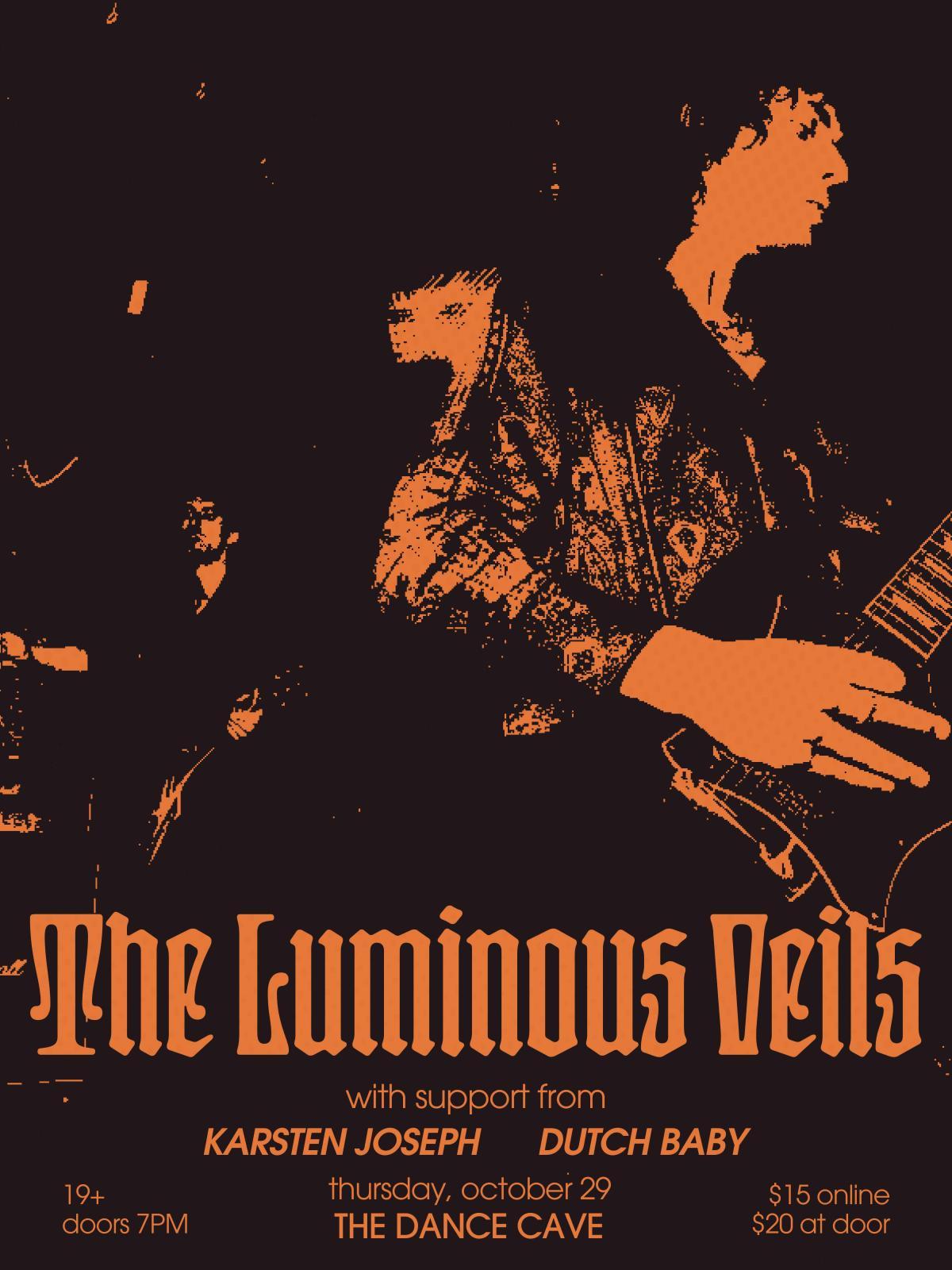 The Luminous Veils w/ Karsten Joseph & Dutch Baby