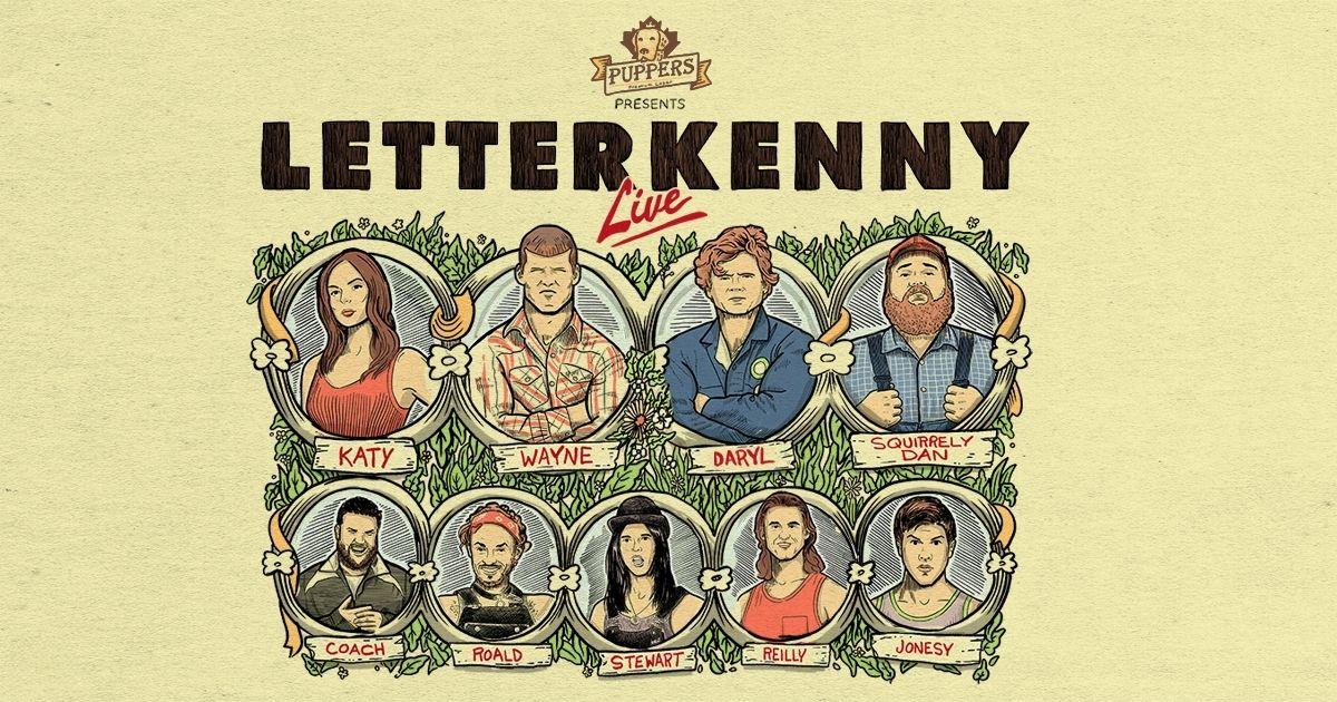PUPPERS PRESENTS: LETTERKENNY LIVE