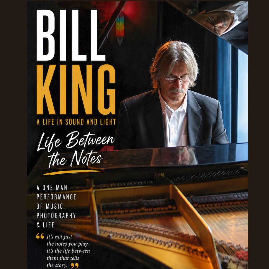 Bill King: Life Between The Notes