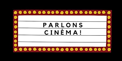 Cercle de conversation : Parlons cinéma ! French Conversation Circle