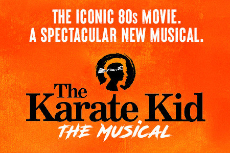 The Karate Kid – The Musical