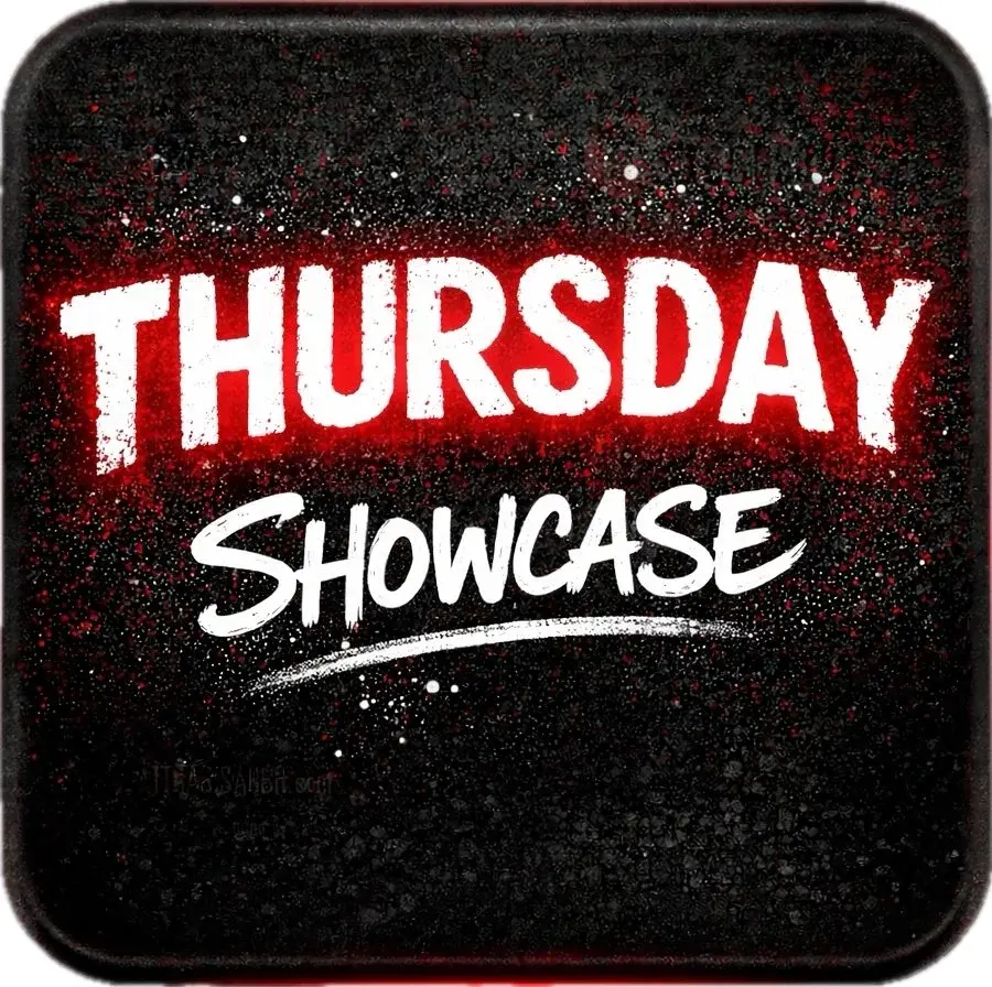 THURSDAY - SHOWCASE