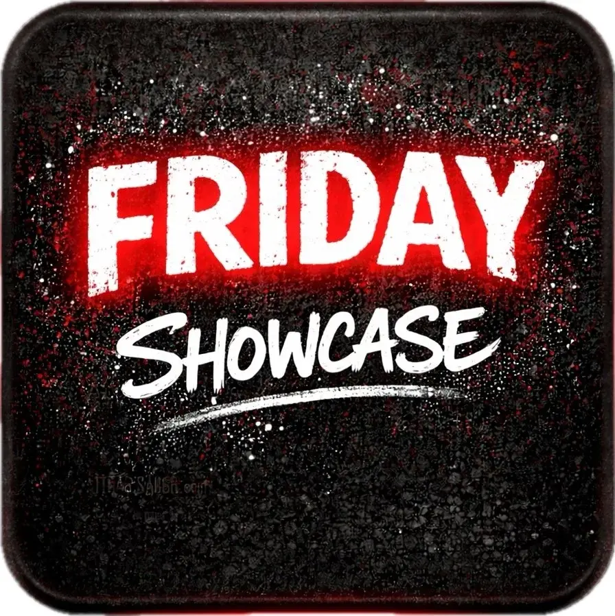 FRIDAY - SHOWCASE