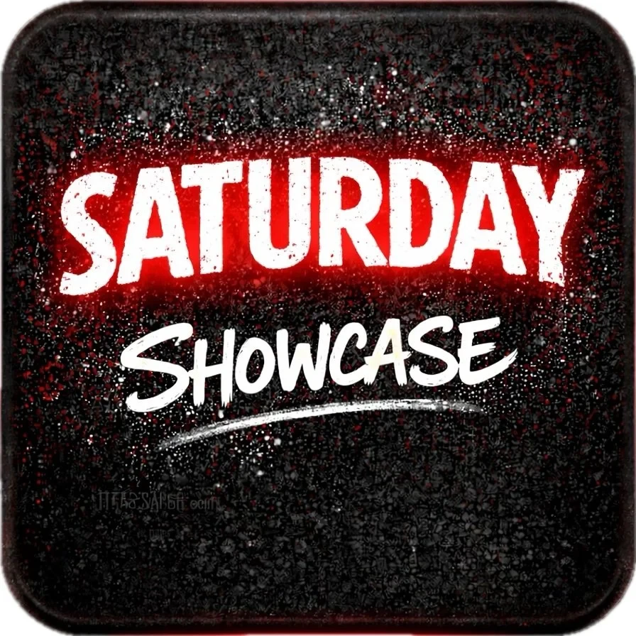 SATURDAY - SHOWCASE