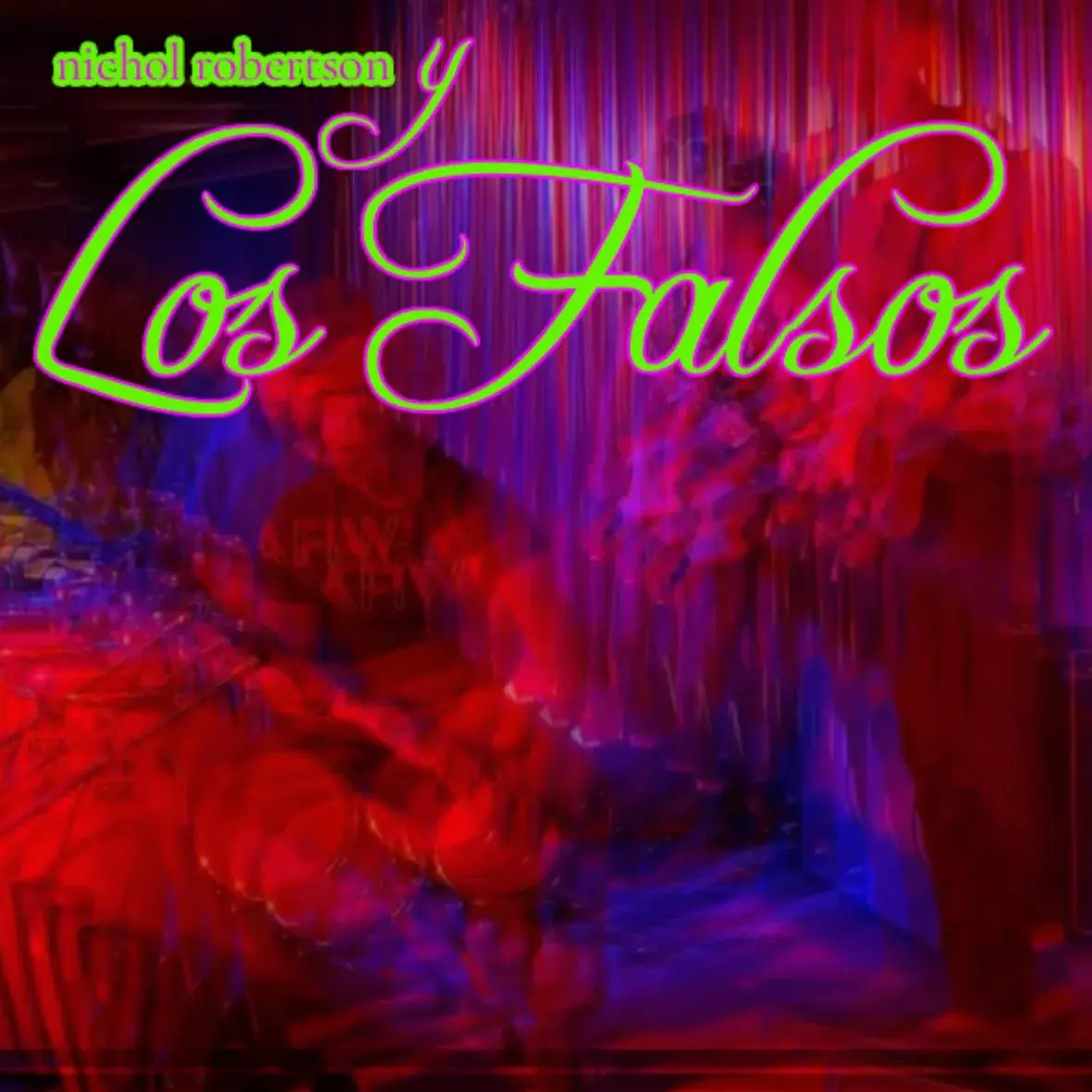 Nichol Robertson y Los Falsos