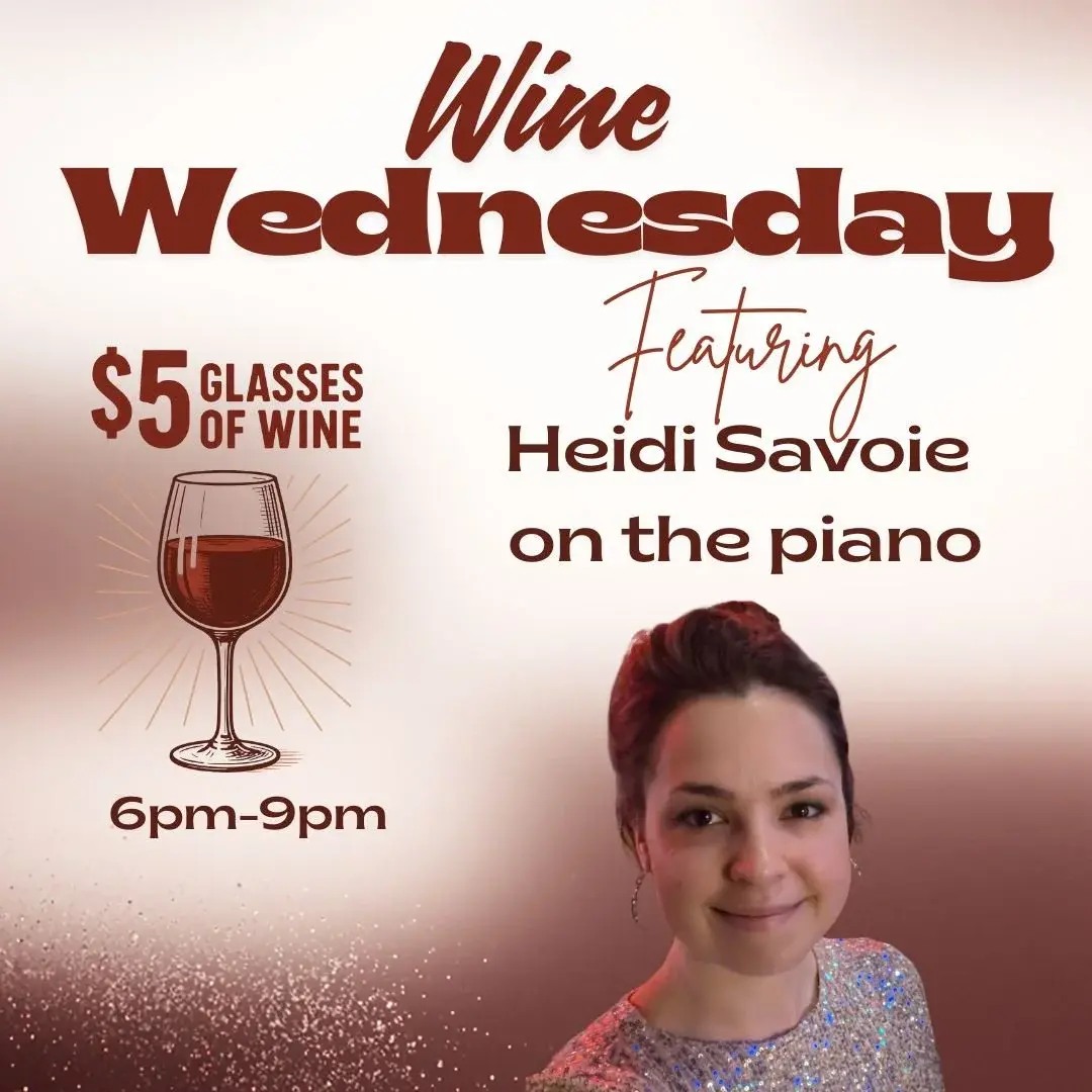 WINESDAY Happy Hour live sing-a-long piano w/ Heidi Savoie