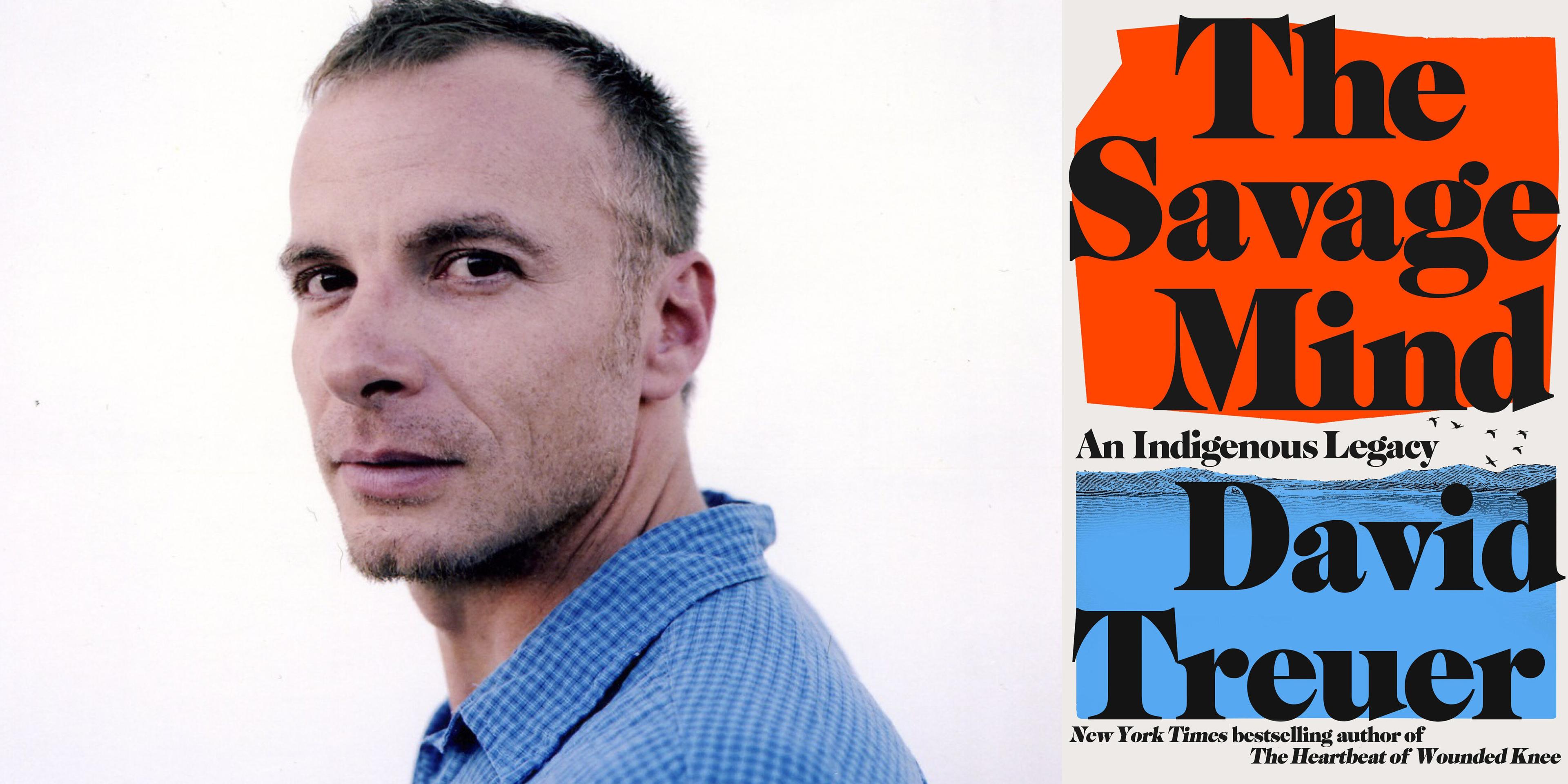 David Treuer: The Savage Mind